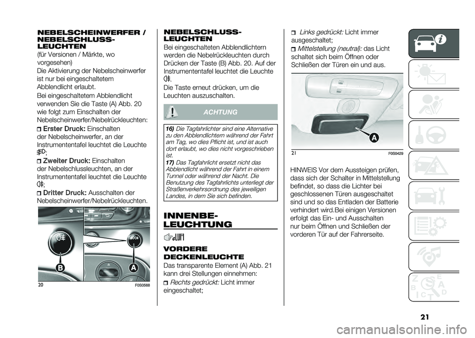 FIAT 500 2021  Betriebsanleitung (in German) ���-��	 �(������	���� ��	� �,�	��	��
���	����	��#�	�
��
� ��� ��	� �	����	�
������	��	�
�(����	������� �	�������
��	� �	����	�
������