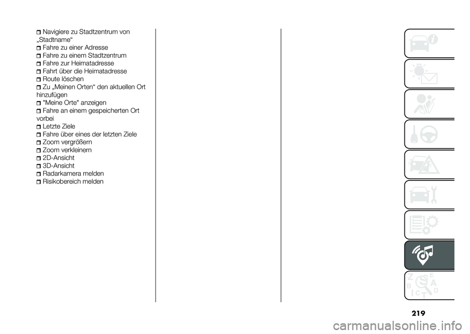 FIAT 500 2021  Betriebsanleitung (in German) ����,������	��	 �� �������	����� ���
�=���������	�S �����	 �� �	���	� �(���	�
�
�	
�����	 �� �	���	� �������	�����
�����	 ��� �/�
