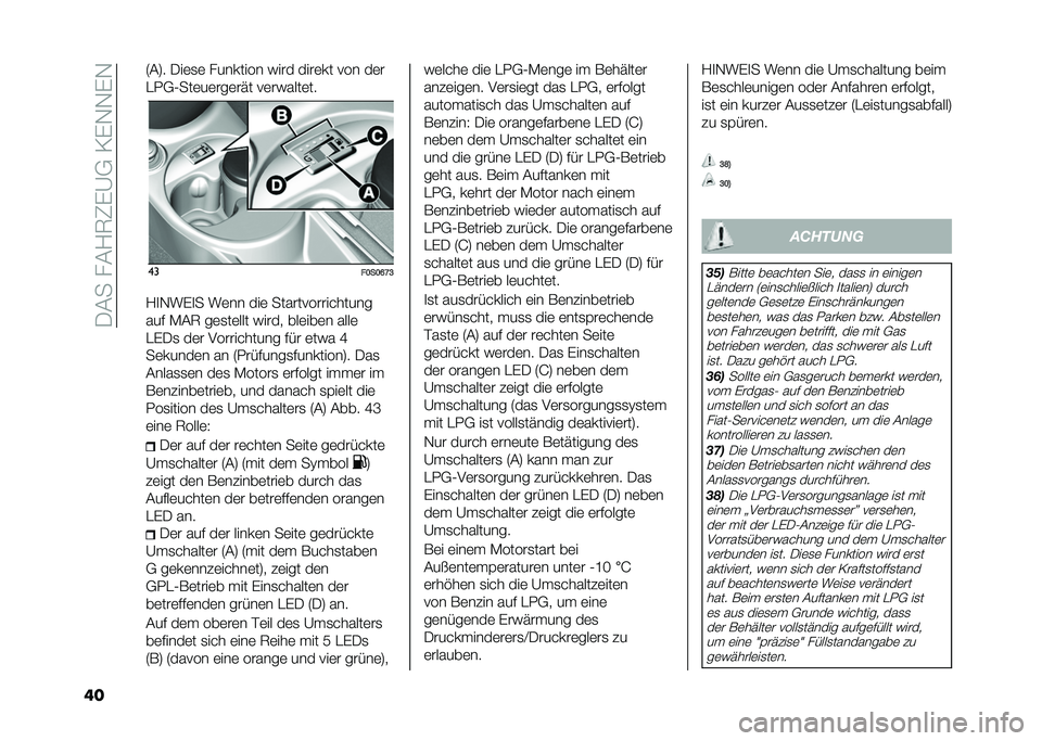 FIAT 500 2021  Betriebsanleitung (in German) ��-�(����(�/�7�2��@�+��0��,�,��,
�� �6�(�8� �-��	�
�	 �������� ���� ����	�� ��� ��	�
�"�.�+�1���	��	���	��� ��	������	��
��
��:��:�;�G�A
�/�
�,��