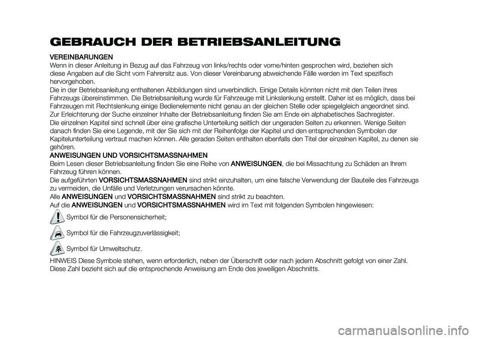 FIAT 500 2021  Betriebsanleitung (in German) �	���
���� ���
 ����
�������
������	
��2�0�2�����0����2�
��	�� �� ���	�
�	� �(���	����� �� ��	��� ���# ���
 ������	�� ��� �����
�A
