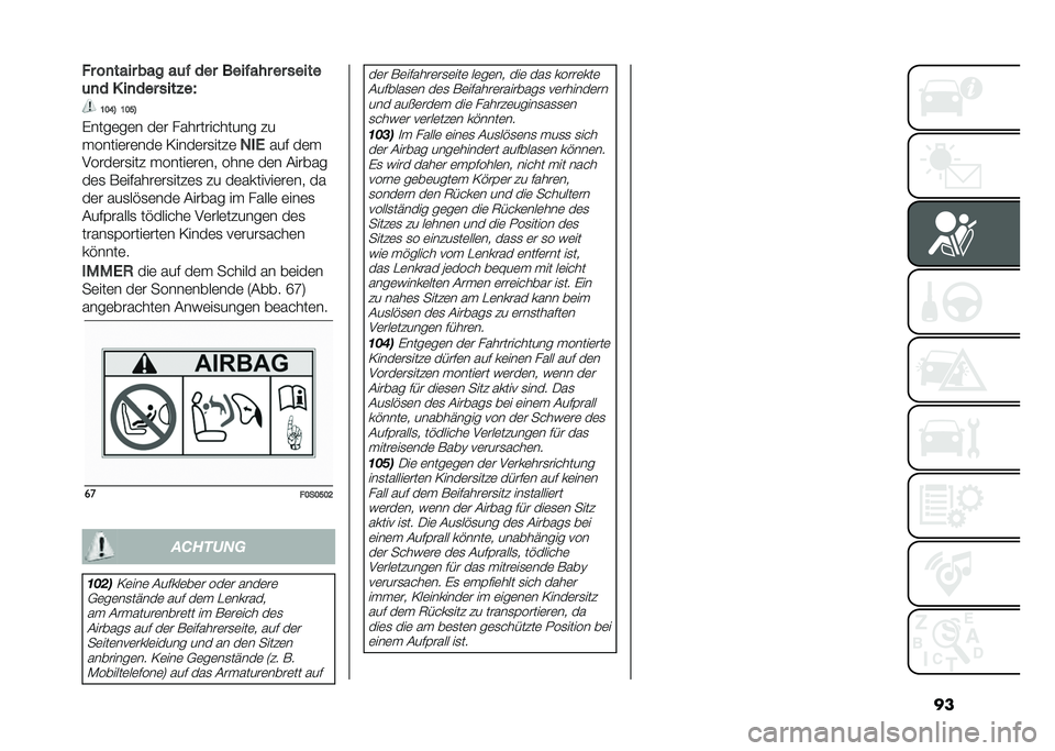 FIAT 500 2021  Betriebsanleitung (in German) ���� ��
���� ��� ��	�" ��� ����"��� �� �����
�	�
� � ��
��� ����*��C
�=�:�<�@ �=�:�B�@
�����	��	� ��	� ������������� ��
������	��	�