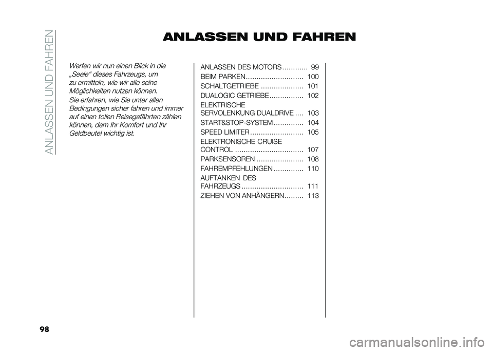 FIAT 500 2021  Betriebsanleitung (in German) ��(�,�"�(����,��@�,�-���(�/�7��,
�� ���
����� ��� ����
��
��	��#�	� ��� ��� �	���	� ����� �� ���	
�=��	�	��	�S ���	�
�	�
 ������	���
� ��
�