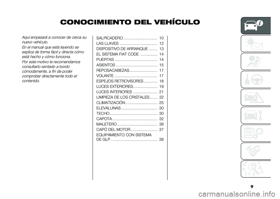 FIAT 500 2021  Manual de Empleo y Cuidado (in Spanish) �
��	��	��������	 ��� ��������	�)��� ��
���#�	�� �	 ������� �� �����	 ��
����� ���������
�� �� �
�	���	� ��� ���� ���
���� 