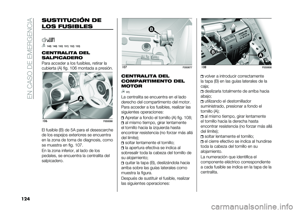 FIAT 500 2021  Manual de Empleo y Cuidado (in Spanish) ���1��*�)�(�0��<����%��"�&��1�*�?�)
��� �
��
�������� ��
��	�
 ���
��
���
�=�<�G�@ �=�<�E�@ �=�B�:�@ �=�B�=�@ �=�B�?�@ �=�B�A�@
���������� ���
�
������