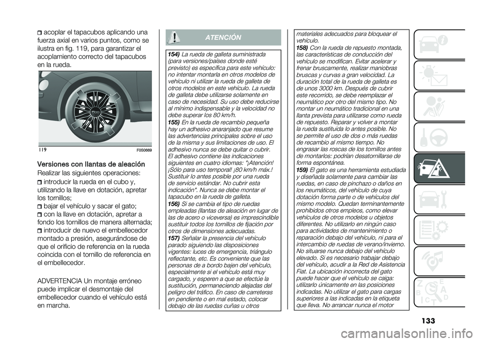FIAT 500 2021  Manual de Empleo y Cuidado (in Spanish) ����	�����	� �� ��	��	����� �	�����	��� ���	
�����#�	 �	���	� �� ��	���� �������  ���
� ��
�������	 �� ���� �@�@�3�  ��	��	 ��	��	��