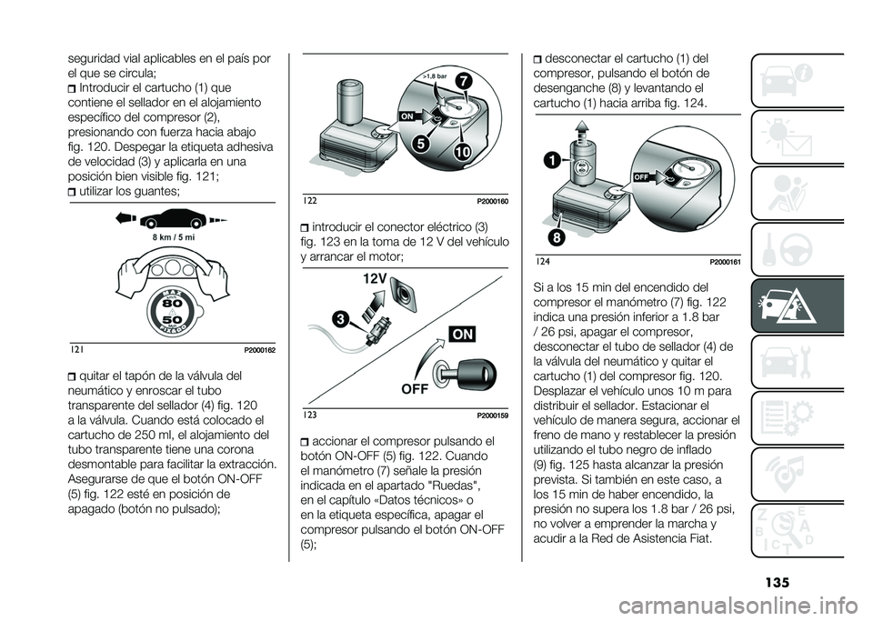 FIAT 500 2021  Manual de Empleo y Cuidado (in Spanish) �����������	� ���	� �	�����	���� �� �� ��	�� ���
�� ��� �� �������	�:
�?��������� �� ��	������ �/�@�2 ���
�������� �� ���