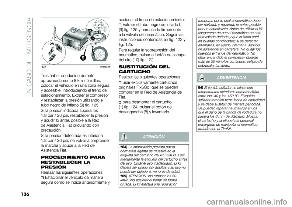FIAT 500 2021  Manual de Empleo y Cuidado (in Spanish) ���1��*�)�(�0��<����%��"�&��1�*�?�)
���	 ���
��?�:�:�:�=�;�A
�$��	� ��	��� ��������� ����	���
�	������
�	��	�
���� �6 �P�
 �> �4 �
����	�� 
�����