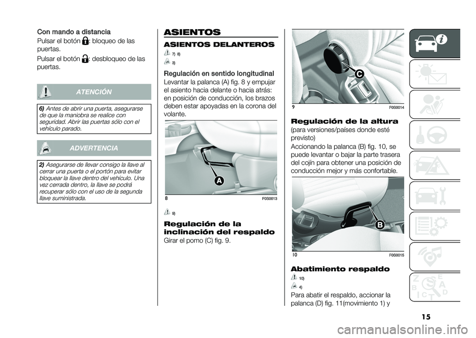 FIAT 500 2021  Manual de Empleo y Cuidado (in Spanish) ���8����	� �� ����� �- ���������� �� ��	�
������	�� ��������
��
�)���� �� �	���� ���	 ������	�  �	������	���
�� ��� ��	 �
�	�