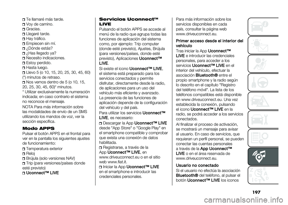 FIAT 500 2021  Manual de Empleo y Cuidado (in Spanish) ���
�$� ���	�
�	��! �
�� ��	����
�;��
 �� ��	�
����
�&��	���	��
�����	��! ��	����
��	�
 ��������
��
������ ��� �
��
�b�<���� ������c
�