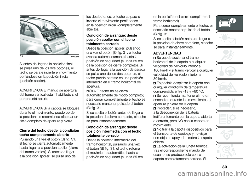 FIAT 500 2021  Manual de Empleo y Cuidado (in Spanish) ����
��:�)�:�B�<�B
�(� �	���� �� �����	� �	 ��	 �������� ����	�� 
�� �����	 ��� �� ��� ��� ��������  ��
����� �� ��	��	 � ������