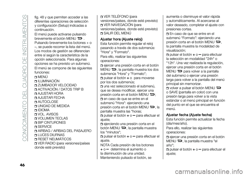 FIAT 500 2021  Manual de Empleo y Cuidado (in Spanish) ��*�0�1�0�*�?�%�?��1�$�0��<����*�=�)�<�"�0��<���?�1�(�$�"�=�%��1�$�0�(
��	 ���� �D�6 �
 ��� ����
���� �	������ �	 ��	�
���������� �����	������ ��
