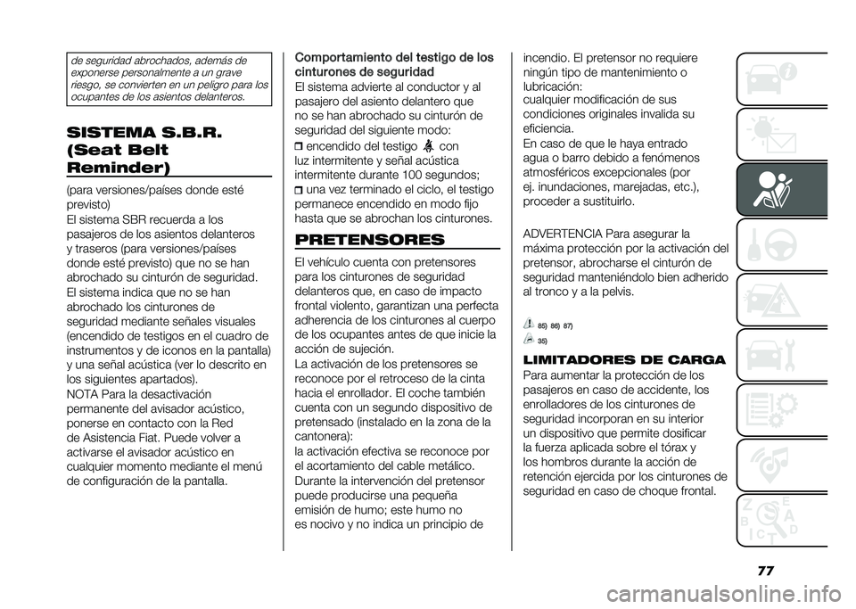 FIAT 500 2021  Manual de Empleo y Cuidado (in Spanish) �
�
�� ��������	� �	������	����  �	���
�� ��
��������� �������	��
���� �	 �� ���	���������  �� ���������� �� �� ������� �