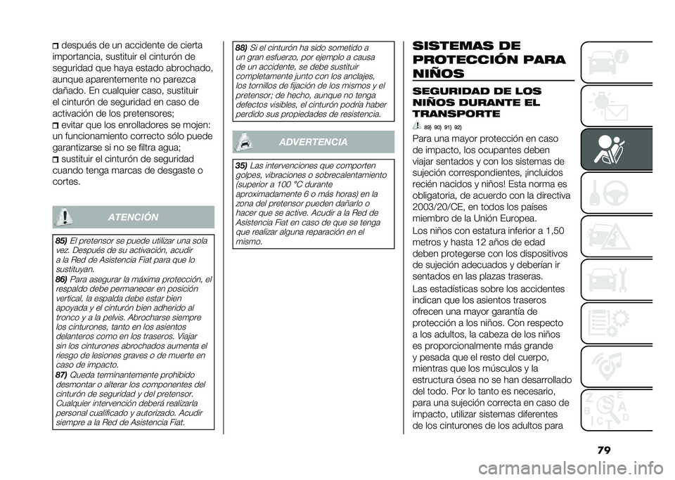 FIAT 500 2021  Manual de Empleo y Cuidado (in Spanish) �
�������!� �� �� �	�������� �� ������	
��
�����	����	�  ��������� �� �������� ��
��������	� ��� ��	�
�	 ����	�� �	������	�