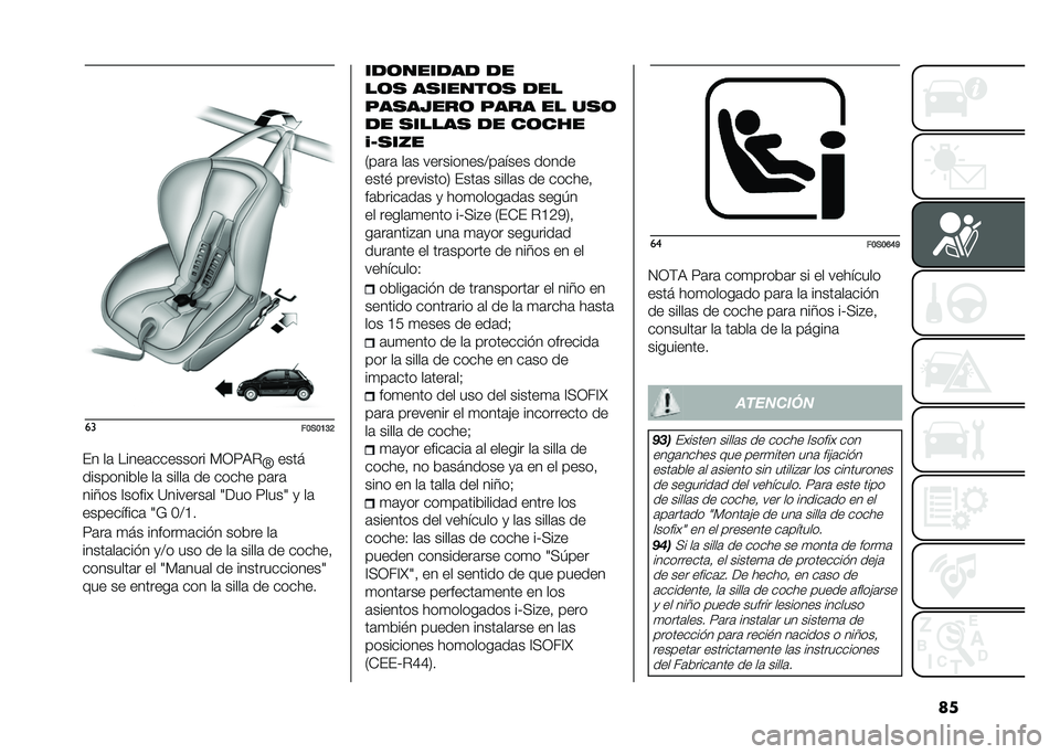 FIAT 500 2021  Manual de Empleo y Cuidado (in Spanish) ����
��:�)�:�=�A�?
�� ��	 �����	�������� �%�0�8�)�" �Q����
���������� ��	 �����	 �� ����� ��	��	
���7�� �?����� �=�������	� �9�<�� �8�