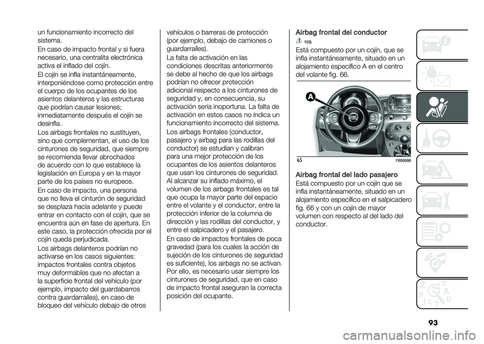 FIAT 500 2021  Manual de Empleo y Cuidado (in Spanish) ���� ��������	�
����� ���������� ���
������
�	�
�� ��	�� �� ��
��	��� ������	� �
 �� �����	
������	����  ���	 ������	����	 