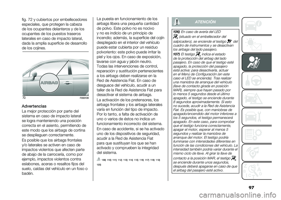 FIAT 500 2021  Manual de Empleo y Cuidado (in Spanish) ��
���� �G�5 �
 ��������� ��� ��
������������
�������	����  ��� �������� ��	 ��	���#�	
�� ��� �����	���� ����	������ �
 ��