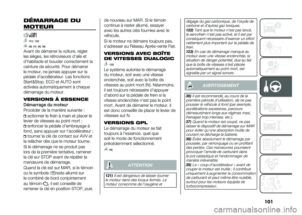 FIAT 500 2021  Notice dentretien (in French) �����	��
���
�� ��
������
�:�<�:�= �:�<�<�=
�>�8�= �>�D�= �>�E�= �>�C�=
�%���
� �� �������� �	� ���
����� ����	��
�	�� ��
����� �	�� �������
