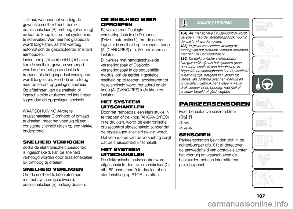 FIAT 500 2021  Instructieboek (in Dutch) ���
��
���� �������
 ���	 ����
�	��� ��
�������	� �������� �����	 �
��
����	�
��
�������������
 �7�;�8 ������ �7�� �������8
�