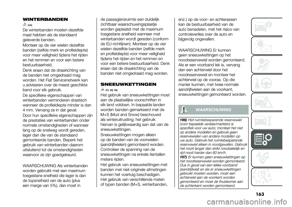 FIAT 500 2021  Instructieboek (in Dutch) ��	���	����������
�=�8�:�>
�� ����	��
�
����� ����	�� ��������
����	 ���
�
�� ��� �� ��	������
�
�������
�� �
������
�4���	���