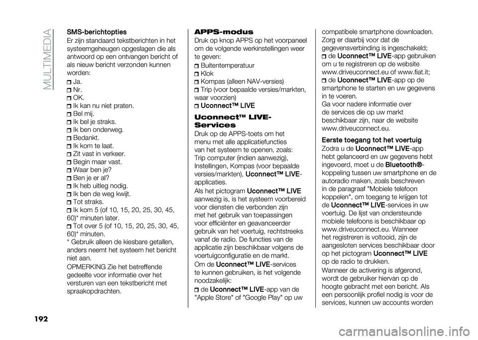 FIAT 500 2021  Instructieboek (in Dutch) ��4�>�A�1��4�$���5
��� ��1��/��� ��� ���&����
�$�
 ���� ��	������
� �	����	�
��
����	�� �� ���	
��.��	����������� ���������� ��� �