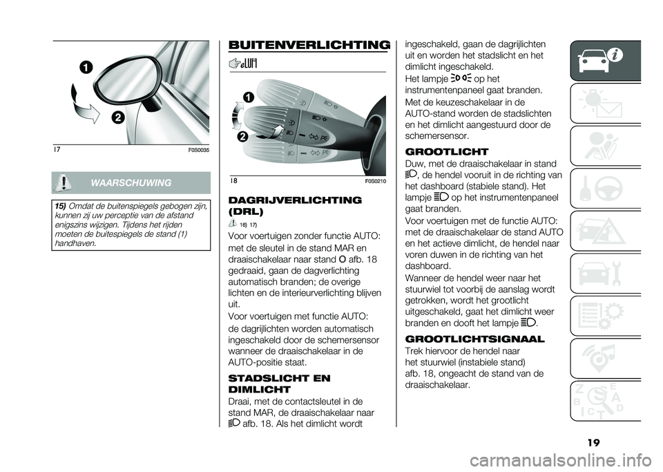 FIAT 500 2021  Instructieboek (in Dutch) ����
��8��8�8�?�@����������	�
�
���
�*����	 �� �
���	���������� ���
���� �����
������ ��� �� ���
����	�� ��� �� ����	��� ��