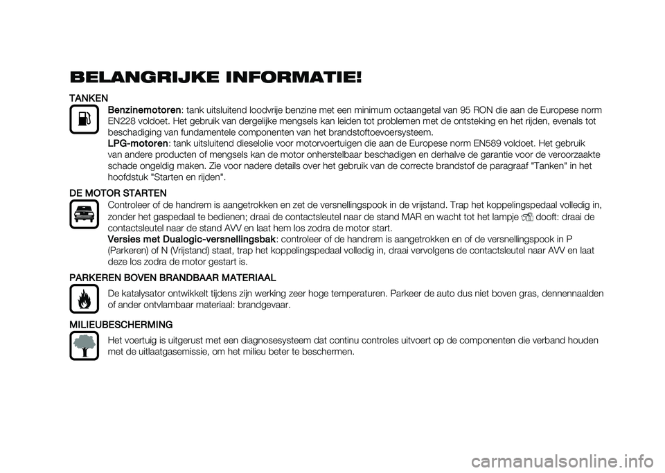 FIAT 500 2021  Instructieboek (in Dutch) ��������	�
�� �	���
�����	��
�*���+ �,�
���	���	��"���� ��	
�& �	��� ���	�����	��� ������
��� �
������ ���	 ��� ������� ���	���