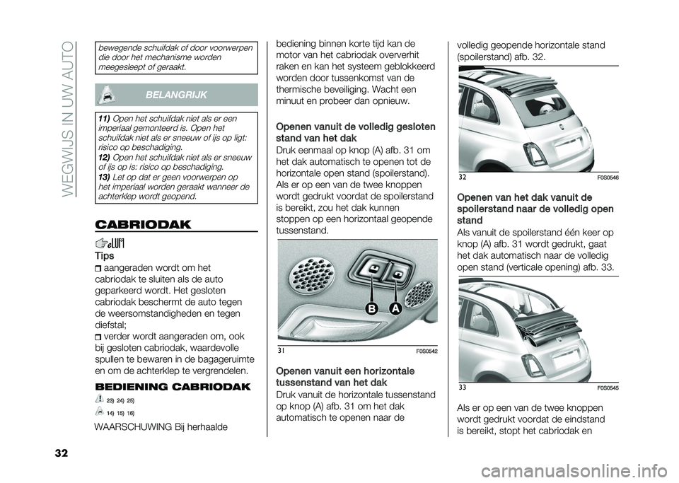 FIAT 500 2021  Instructieboek (in Dutch) ���$�"���F�2���!��>���5�>�1�*
��
�
�������� ��������� �� ����
 ����
���
���
��� ����
 ���	 ���������� ���
��������������	 ��