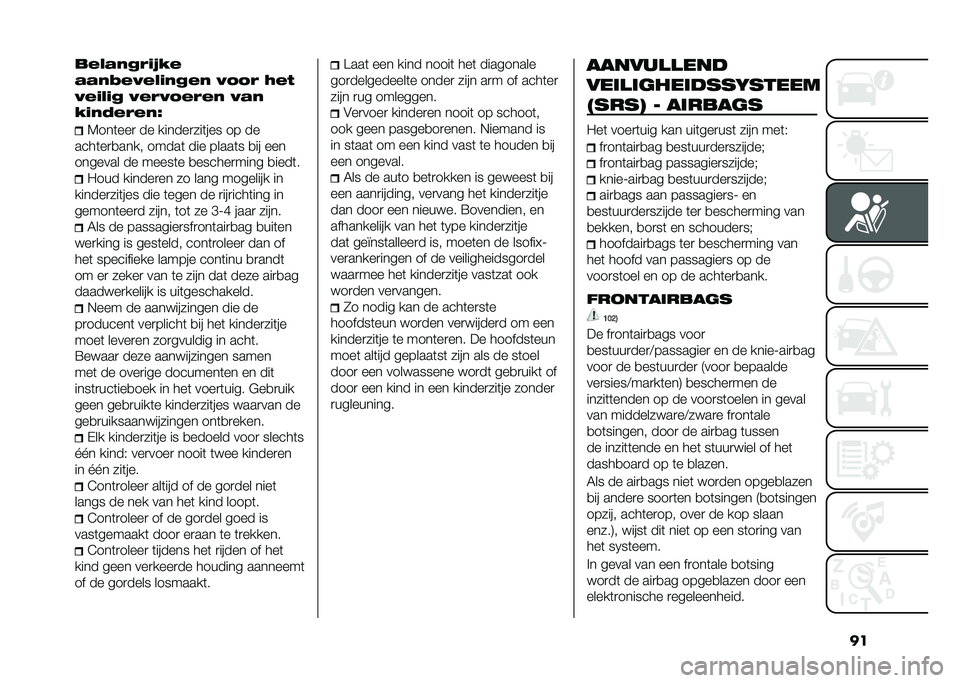 FIAT 500 2021  Instructieboek (in Dutch) ����� �&�"�#��!�8�.�
�&�&�"�2��9�� �!�"�#��" �9�%�%� �3��
�9��!� �!�# �9���9�%����" �9�&�"
�.�!�"�5����"�:
�4���	���
 �� ������
���	��� �� ��
����	��
�
��