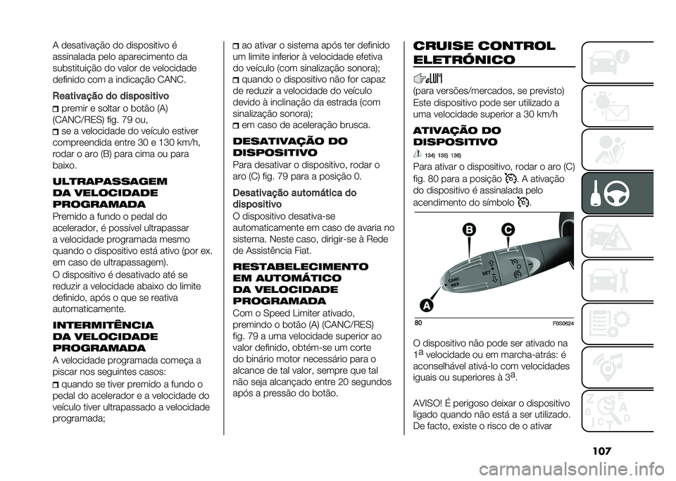 FIAT 500 2021  Manual de Uso e Manutenção (in Portuguese) ���
�/ ���������"�%� �� ����������� �

���������� ���� ������������ ��
���	�������"�%� �� ����� �� ����������
�����