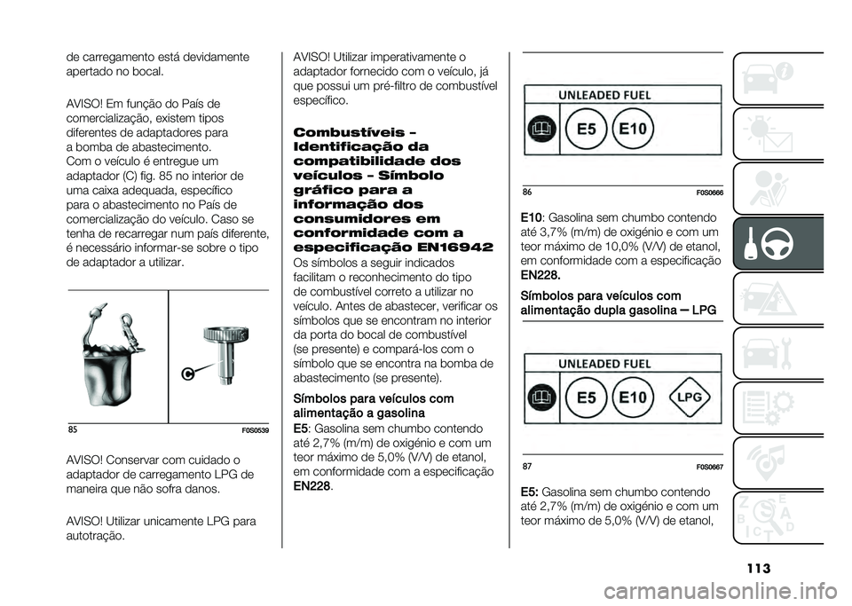 FIAT 500 2021  Manual de Uso e Manutenção (in Portuguese) ����� ������
������ ���� �����������
�������� �� �	�����
�/�?�D�.��2 �0� ����"�%� �� ���� ��
�������������"�%��! ��&�����