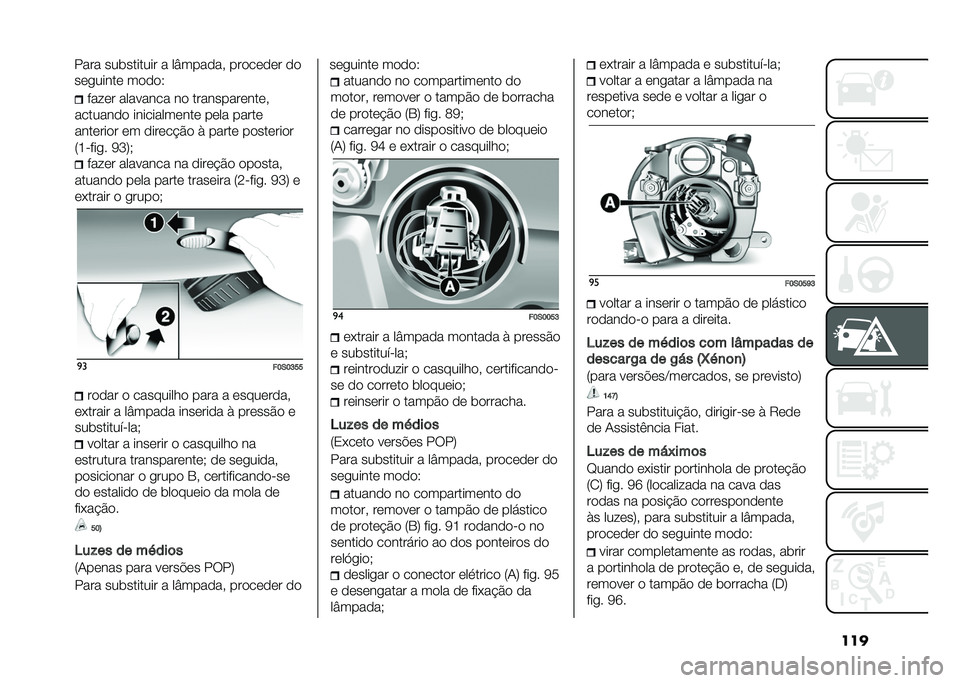 FIAT 500 2021  Manual de Uso e Manutenção (in Portuguese) �������� �������� �� �������������!
�������� ������������ ���� �����
�������� �� ������"�%� �) ����� ���������
