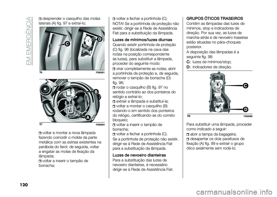 FIAT 500 2021  Manual de Uso e Manutenção (in Portuguese) ��0���0��0�6�-�c�+� �D�/
��� ���������� � ��������� ��� �����
�������� �5�/�7 ���
� �8�L � ��&��������* �
�
��?�*�?�?�H�B�
�
��?�*�?�?�H�A��