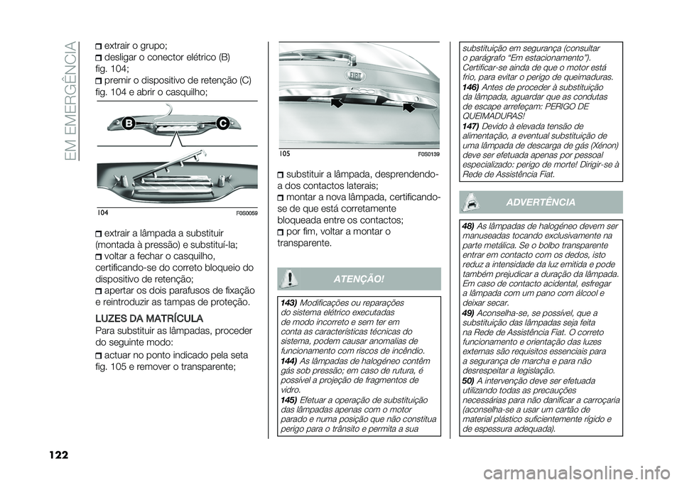 FIAT 500 2021  Manual de Uso e Manutenção (in Portuguese) ��0���0��0�6�-�c�+� �D�/
��� ��&����� � �
�����*
������
�� � �������� ���
����� �5�1�7
���
� �F�G�J�* ������ � ����������� �� �����