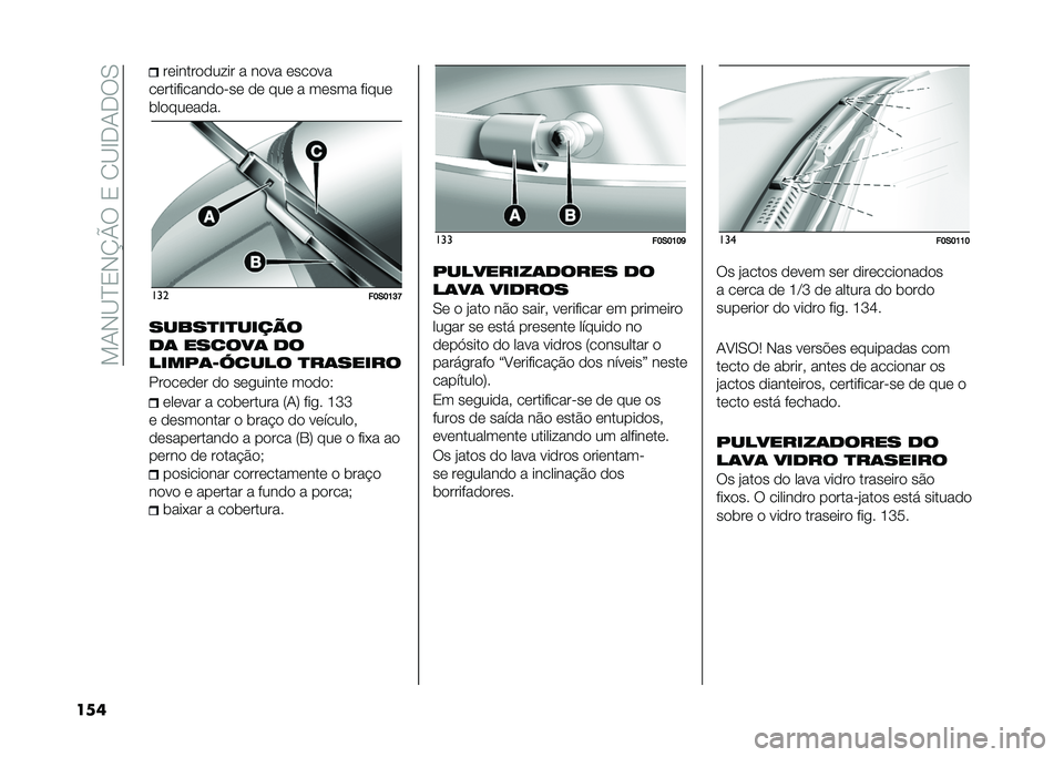FIAT 500 2021  Manual de Uso e Manutenção (in Portuguese) ���/�+�A�C�0�+�K�O���0�� �A�D�,�/�,��.
��� ������������ � ���� ������
��������������� �� ��� � ����� �����
�	��������� ���
�