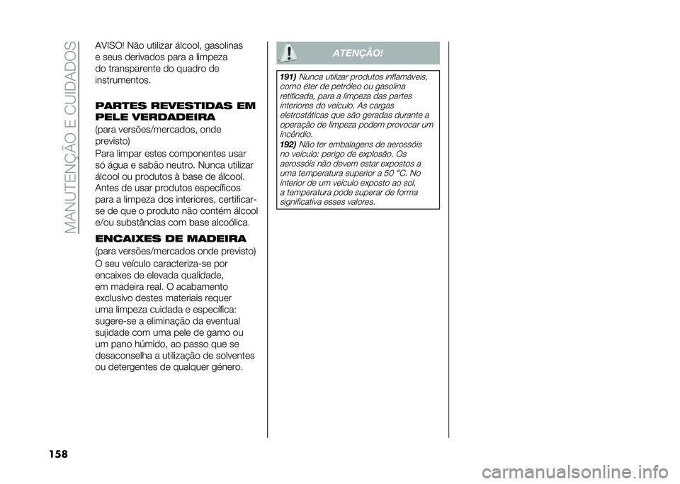 FIAT 500 2021  Manual de Uso e Manutenção (in Portuguese) ���/�+�A�C�0�+�K�O���0�� �A�D�,�/�,��.
��� �/�?�D�.��2 �+�%� �������� �������! �
��������
� ���� ��������� ���� � �������
�� �������