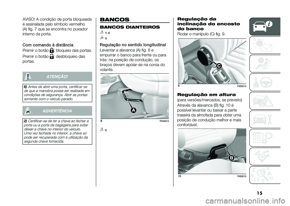 FIAT 500 2021  Manual de Uso e Manutenção (in Portuguese) ���/�?�D�.��2 �/ ������"�%� �� ����� �	��������
�
 ���������� ���� ����	��� ��������
�5�/�7 ���
� �L ��� �� �������� �� ���&��
