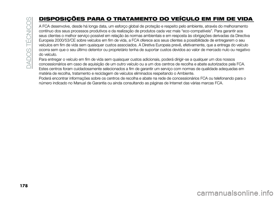 FIAT 500 2021  Manual de Uso e Manutenção (in Portuguese) ��,�/�,��.��C�� �+�D� ��.
��
����������;�� ��	��	 � �
��	�
�	����
� �� ������� �� ��� �� ����	 �/ �� �/ �����������! ����� �� ����
� �