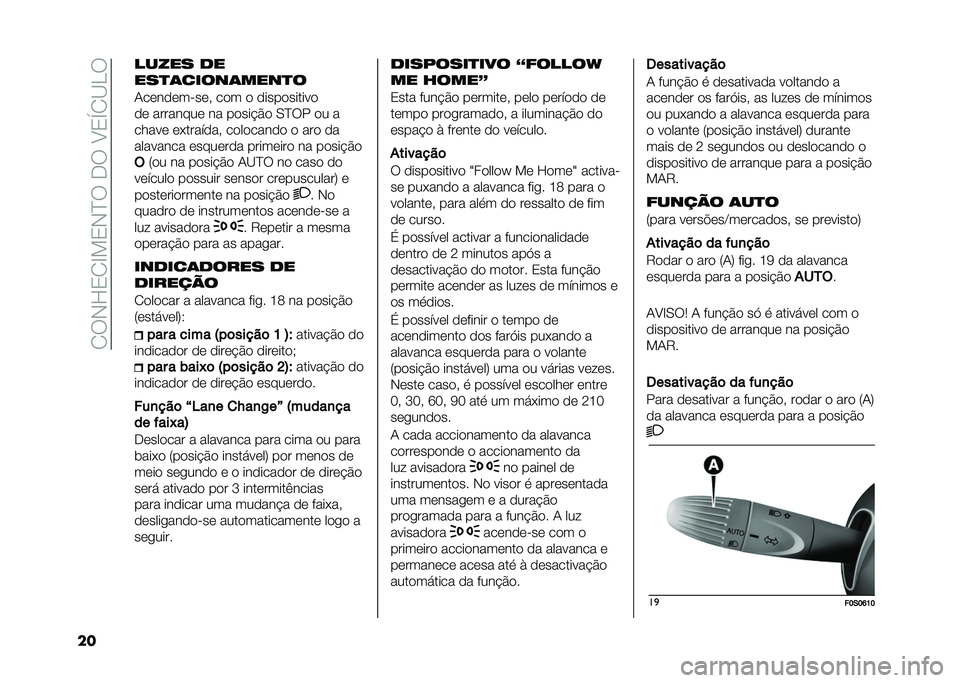 FIAT 500 2021  Manual de Uso e Manutenção (in Portuguese) �� ��+�H�0� �D��0�+�C���,���?�0�S� �A�<�
�� ����� ��
���
�	�����	����
�
�/����������! ��� � �����������
�� �������� �� �����"�%� �.�