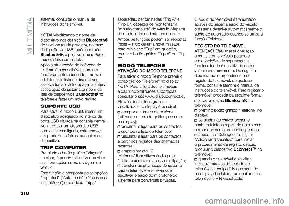 FIAT 500 2021  Manual de Uso e Manutenção (in Portuguese) ���A�<�C�D���,�D�/
��� ��������! ��������� � ������ ��
�������"�#�� �� ������@����
�+��C�/�2 ����������� � ���� ��
��������