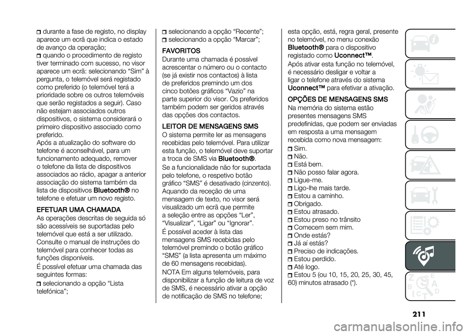 FIAT 500 2021  Manual de Uso e Manutenção (in Portuguese) ���������� � ���� �� ���
�����! �� �������X
������� �� ����% ��� ������ � ������
�� �����"� �� ������"�%��* ������ � �