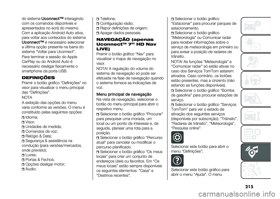 FIAT 500 2021  Manual de Uso e Manutenção (in Portuguese) ����� �������
���	�
�
����C �������
����
��� �� �������� ����������� �
������������ �� ����% �� ������
� �� � �����
