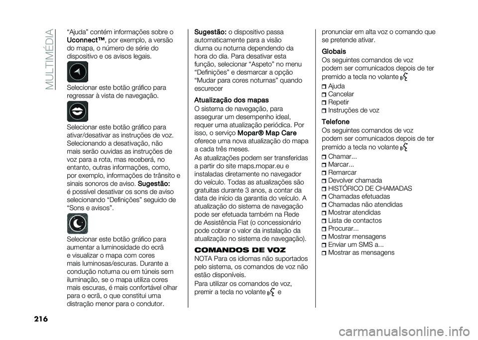 FIAT 500 2021  Manual de Uso e Manutenção (in Portuguese) ���A�<�C�D���,�D�/
���	 �=�/�$����> �����
� ��������"�#�� ���	�� �
���	�
�
����C
�! ��� ��&������! � �����%�
�� �����! � ��4���� �� ��
�