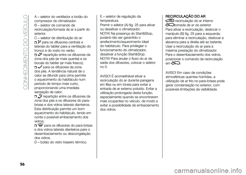 FIAT 500 2021  Manual de Uso e Manutenção (in Portuguese) �� ��+�H�0� �D��0�+�C���,���?�0�S� �A�<�
��	 �
�/
�������� �� ���������� � �	���%� ��
���������� �� �������������
�1 �������� �� 