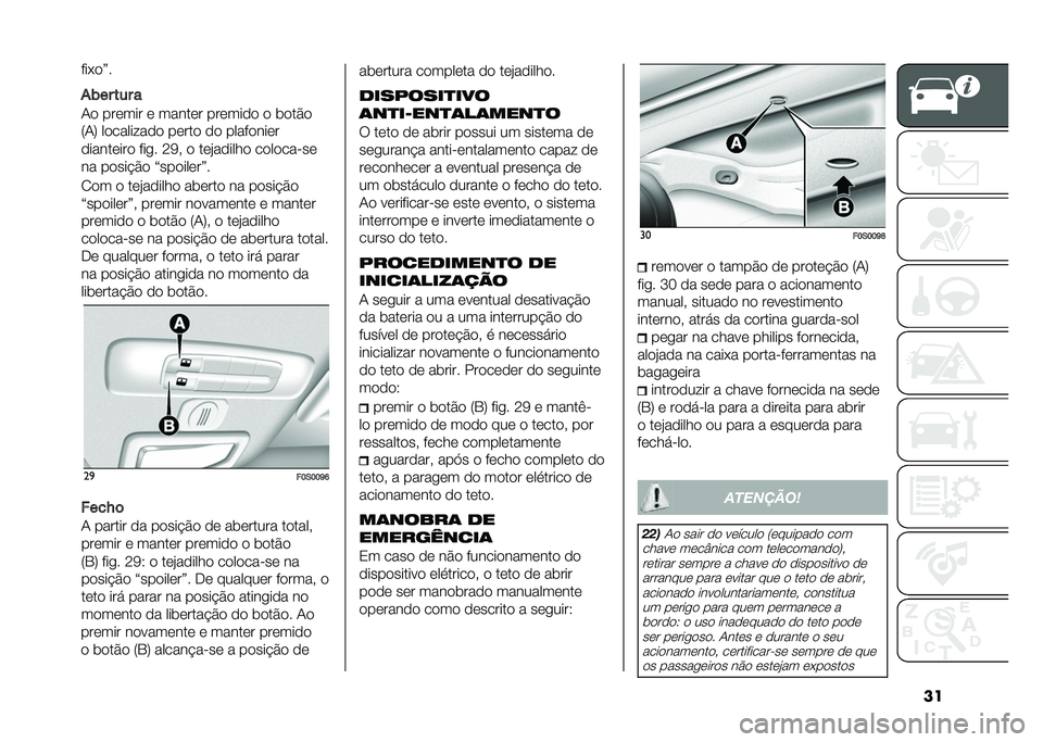 FIAT 500 2021  Manual de Uso e Manutenção (in Portuguese) �����&��>�
���� ��� �
�/� ������ � ������ ������� � �	���%�
�5�/�7 ���������� ����� �� ���������
��������� ���
� �:�8�! � 