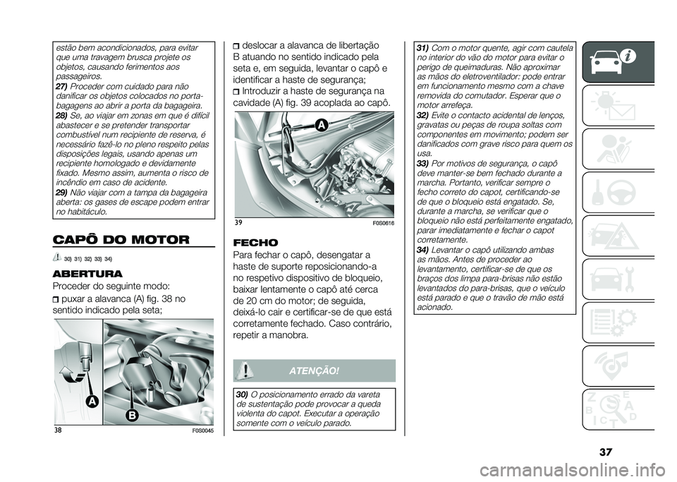 FIAT 500 2021  Manual de Uso e Manutenção (in Portuguese) ��
����%� �	�� ���������������! ���� ������
��� ��� ������
�� �	����� ����$��� ����	�$�����! �������� ���������� ����