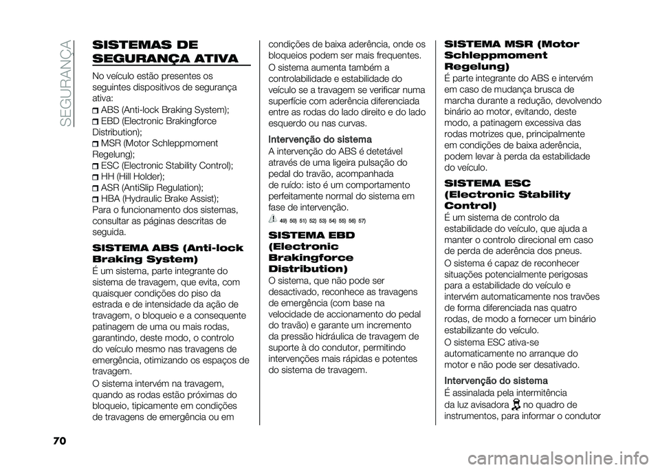 FIAT 500 2021  Manual de Uso e Manutenção (in Portuguese) ��.�0�-�A�6�/�+�K�/
�
� ����
���	� ��
������	���	 �	�
���	
�+� ������� ����%� ��������� ��
���
������ ������������ �� ���
�����"�