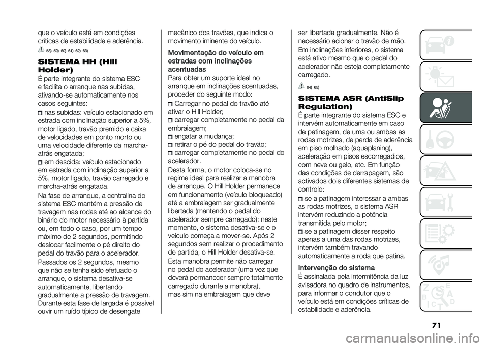 FIAT 500 2021  Manual de Uso e Manutenção (in Portuguese) �
���� � ������� ���� �� ������"�#��
�������� �� �����	������� � �����(�����
�H�L�E �H�J�E �@�?�E �@�B�E �@�D�E �@�F�E
����
���	 �� �2��