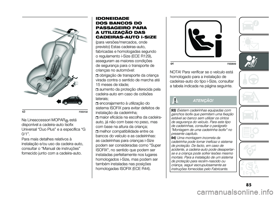 FIAT 500 2021  Manual de Uso e Manutenção (in Portuguese) ����
��?�*�?�B�F�D
�+� �<������������ ����/�6 �Y����
���������� � ������������ �D�����&
�A�������� �=�,�� �����> � � ��������