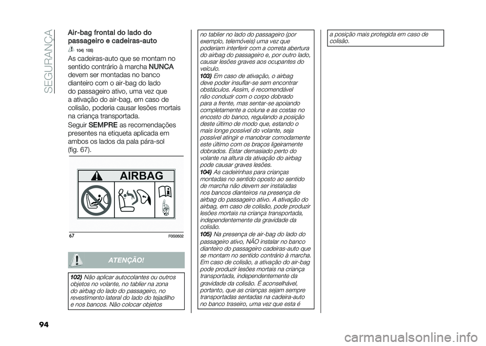 FIAT 500 2021  Manual de Uso e Manutenção (in Portuguese) ��.�0�-�A�6�/�+�K�/
�� ��� �-���, �#� �	�
��� ��	 ����	 ��	
������,��� �	 � ������ ���-����	
�B�?�A�E �B�?�H�E
�/� ������������� ��� �� ����
