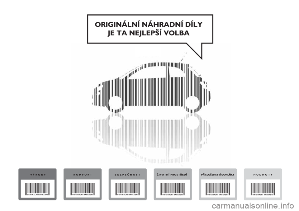 FIAT 500 2018  Návod k použití a údržbě (in Czech) 